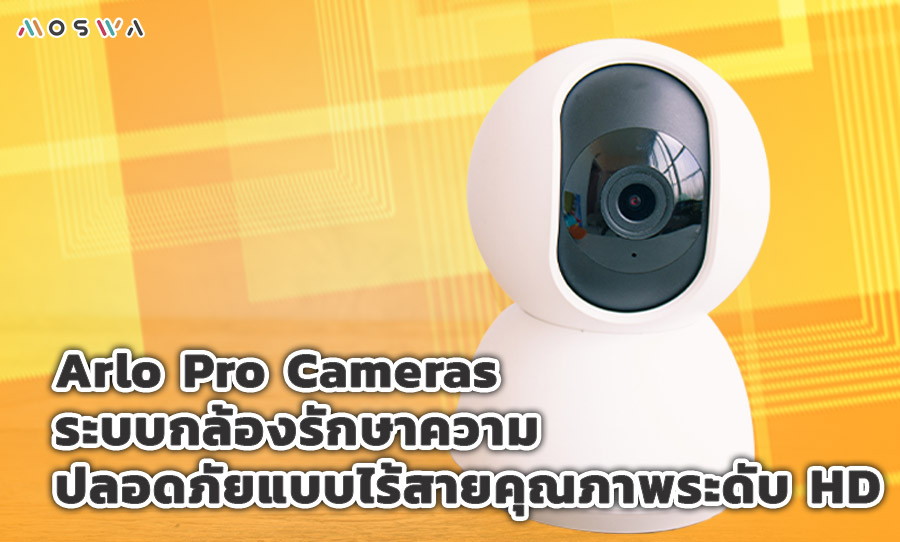 12.Arlo Pro Cameras